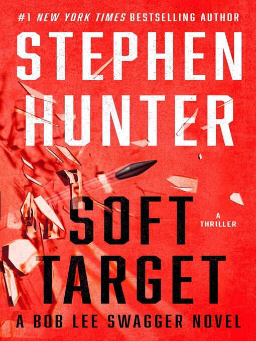 Title details for Soft Target by Stephen Hunter - Wait list